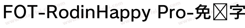 FOT-RodinHappy Pro字体转换